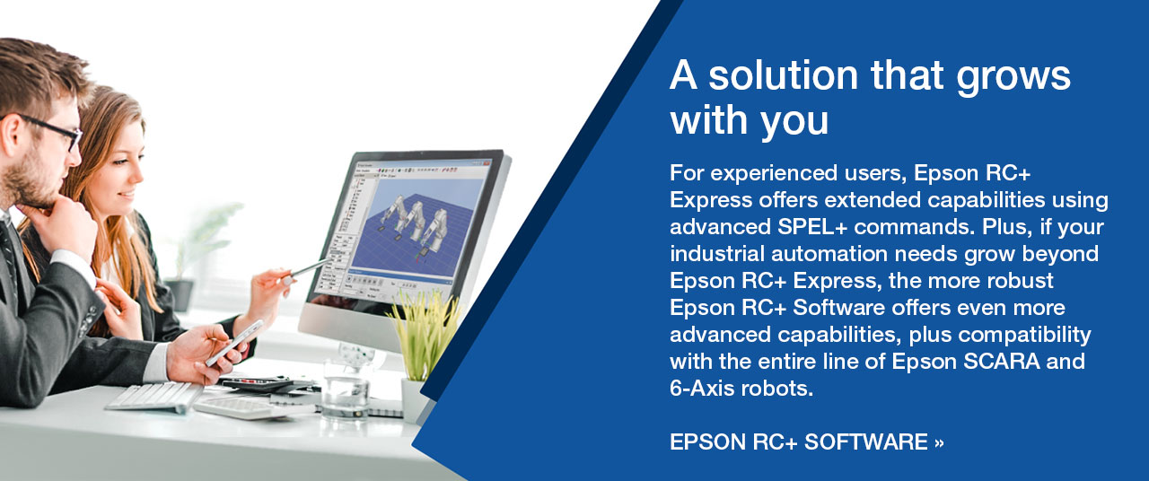 Epson RC+ Express - a solution that grows with you